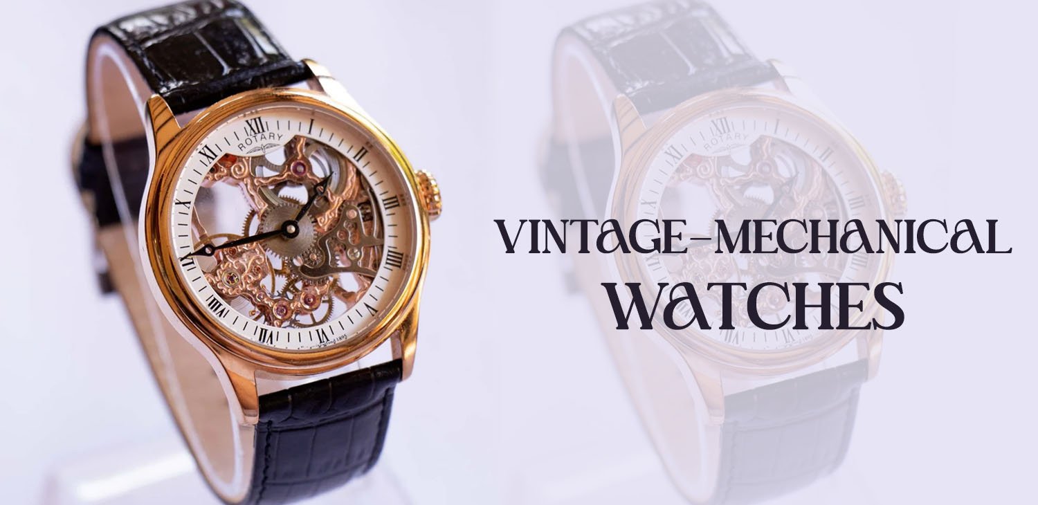 Vintage Mechanical Watches - Timeless Craftsmanship